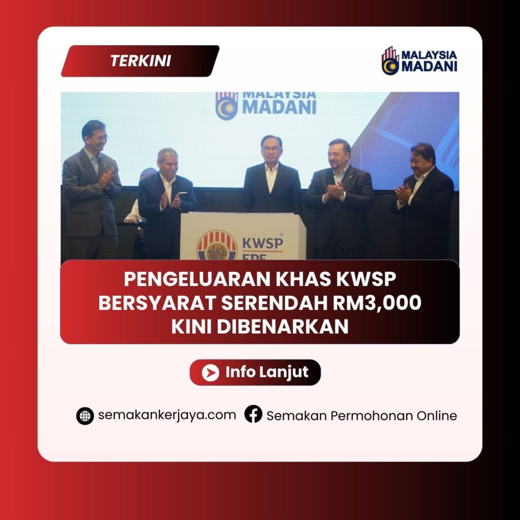 Pengeluaran KWSP Bersyarat Serendah RM3 000 Kini Dibenarkan Semakan