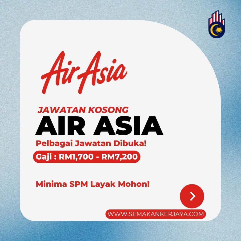 Jawatan Kosong Air Asia 35 Kekosongan Pelbagai Jawatan Minima SPM