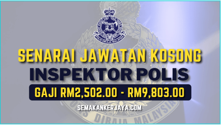 Senarai Jawatan Kosong Terkini Inspektor Polis Gred YA13 ~ Gaji RM2,502 ...