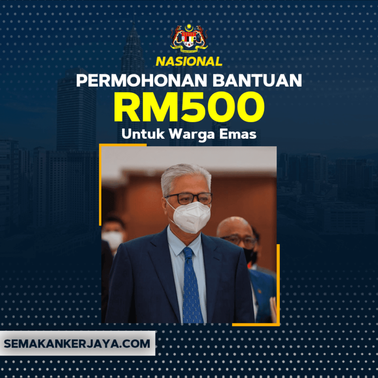 Permohonan Bantuan RM500 One-Off Untuk Warga Emas April 2022 - Semakan ...