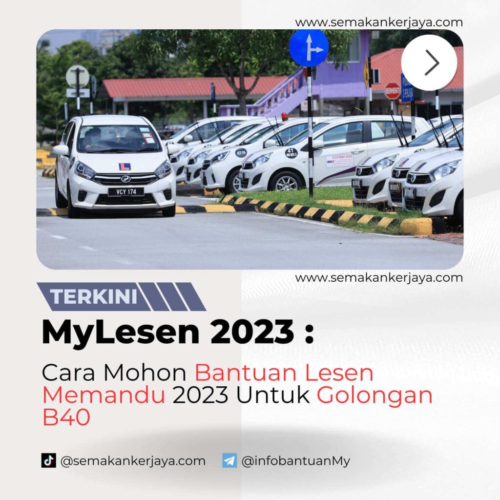 Cara Mohon Bantuan Lesen Memandu 2023 Untuk Golongan B40 - SemakanKerjaya