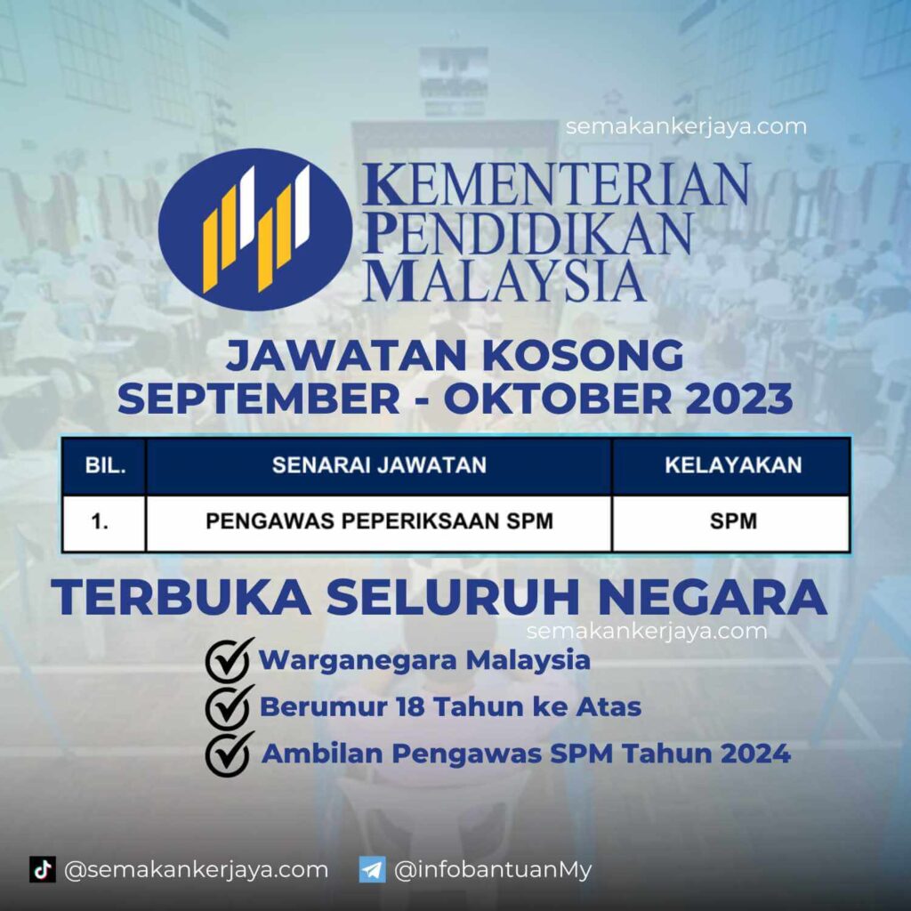 Jawatan Kosong Pengawas Peperiksaan SPM Tahun 2024 Pengambilan