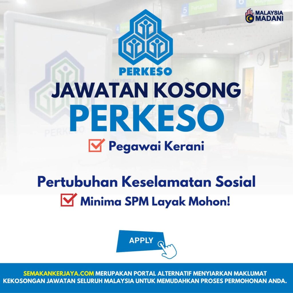 Jawatan Kosong PERKESO Ambilan Januari 2024 Semakan Kerjaya