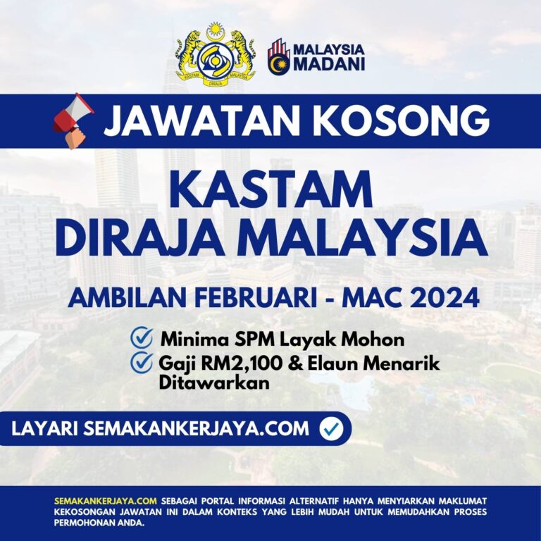 Jawatan Kosong Kastam Diraja Malaysia : Tarikh Tutup 20 Mac 2024 ...