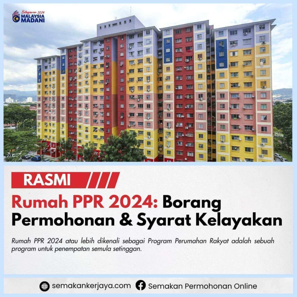 Borang Permohonan Rumah PPR 2024 & Syarat Kelayakan. Semakan Kerjaya