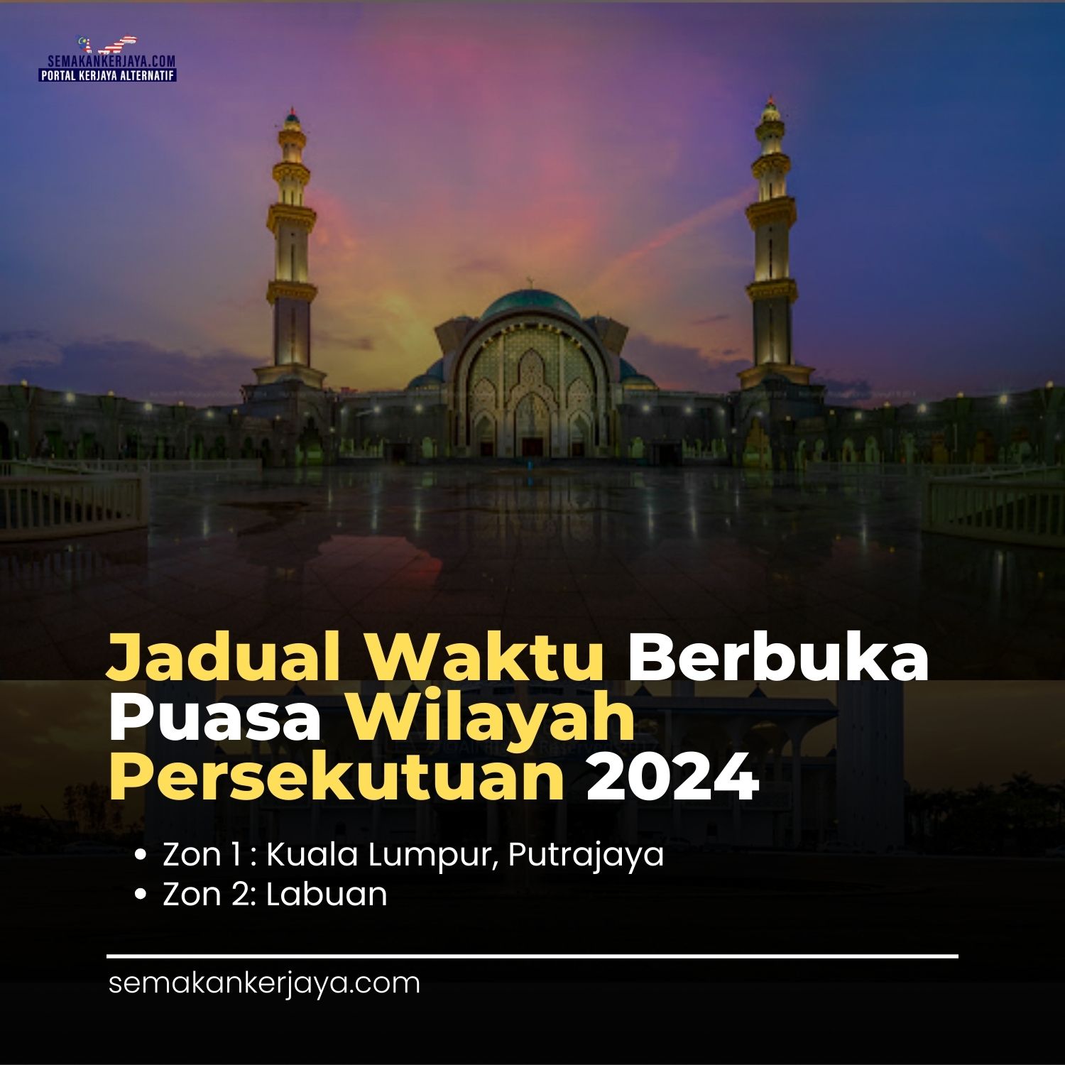 Jadual Waktu Berbuka Puasa Wilayah Persekutuan Kuala Lumpur